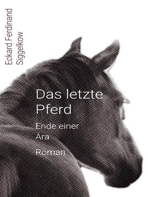 cover image of Das letzte Pferd